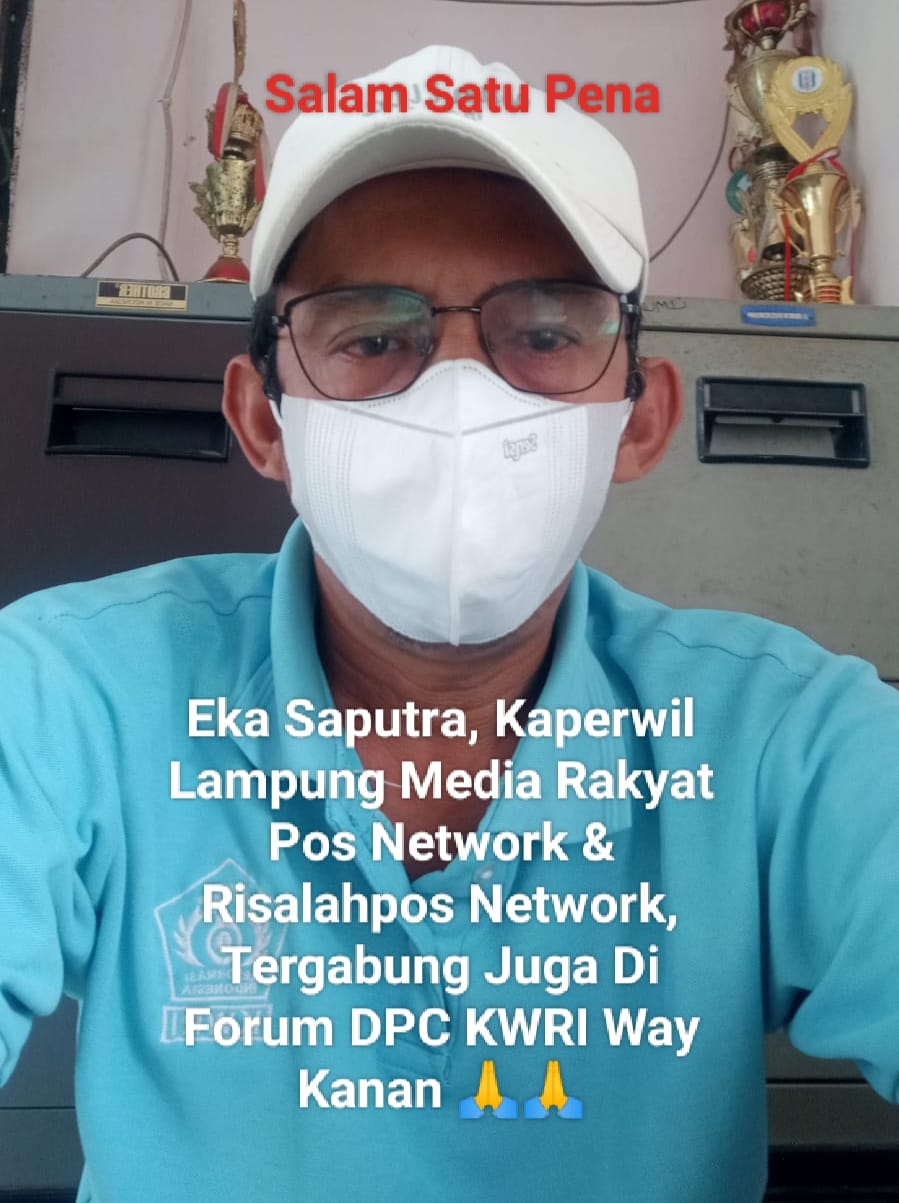 Kaperwil Lampung Media Rakyat Pos Network & Risalahpos Network,Tergabung Di Forum DPC KWRI, Way Kanan : Mengucapkan Selamat Hari Raya Idul Fitri 1447 Hijriah- 2026 M